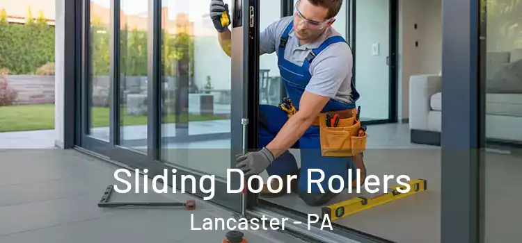 Sliding Door Rollers Lancaster - PA