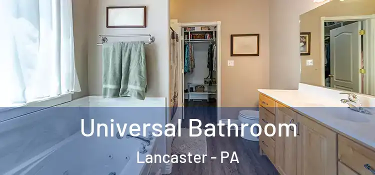 Universal Bathroom Lancaster - PA